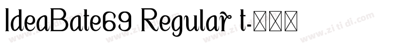 IdeaBate69 Regular t字体转换